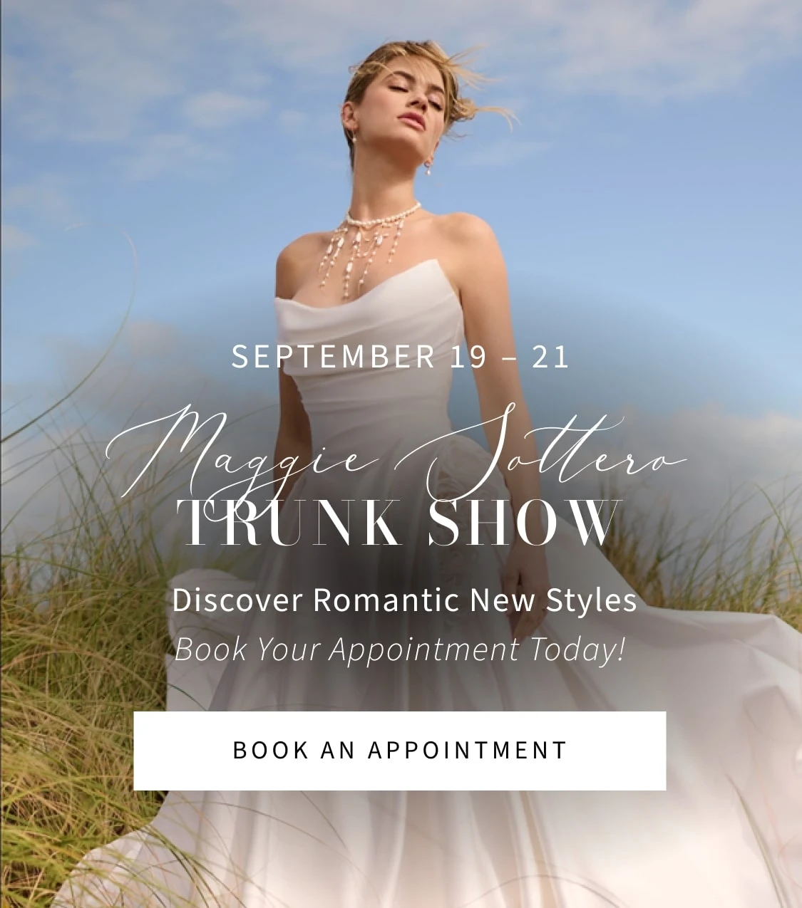 Maggie Sottero Trunk Show