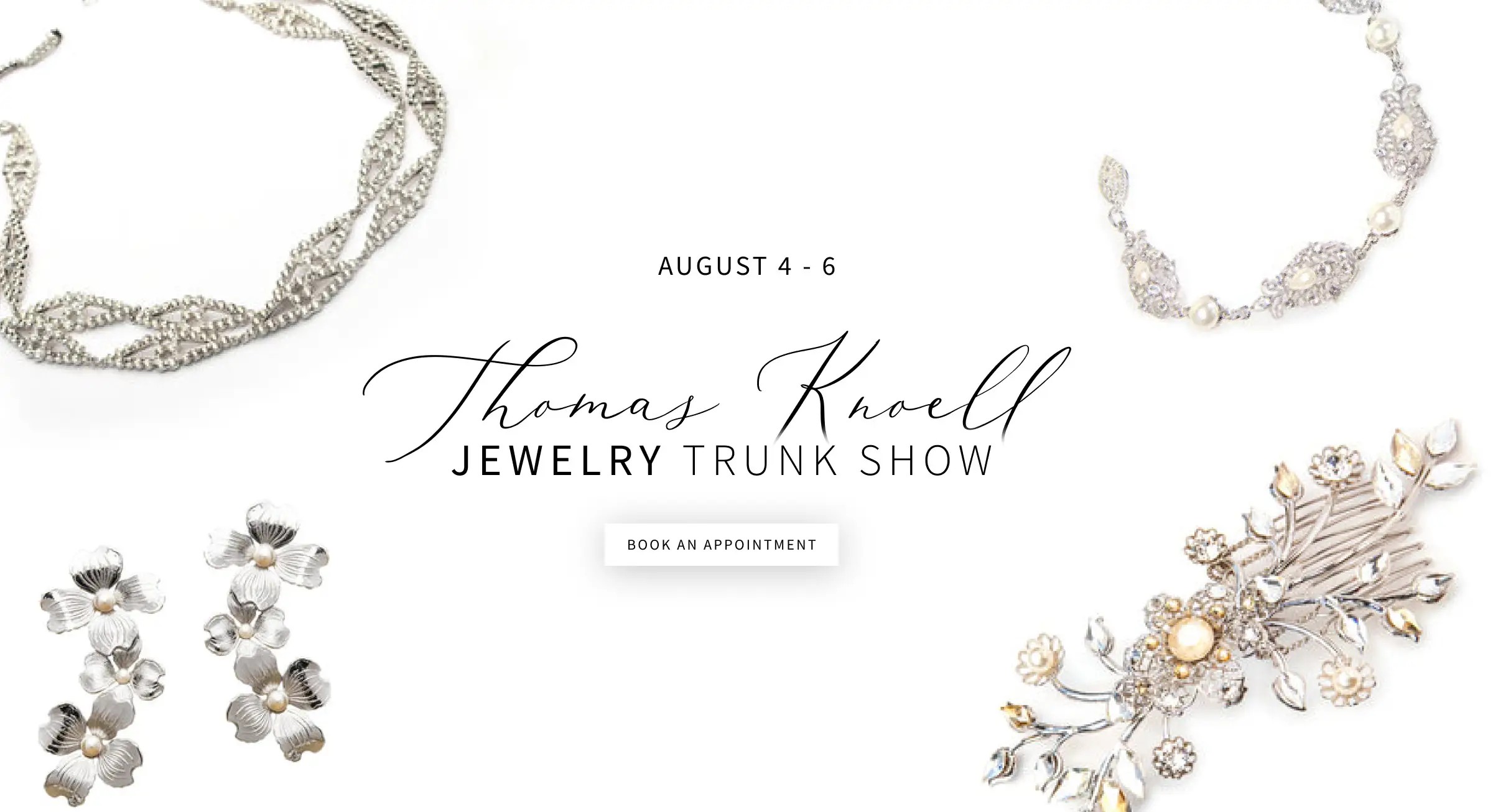 Thomas Knoell Jewelry Trunk Show August 4-6 banner for desktop